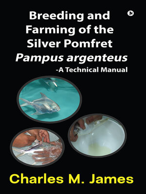 cover image of Breeding and Farming of the Silver Pomfret Pampus Argenteus